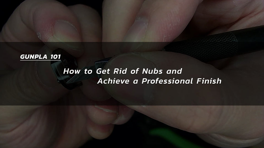 Gunpla Building 101: How to Get Rid of Nubs and Achieve a Professional Finish